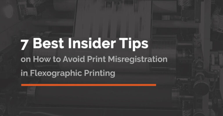 7 Best Insider Tips on How to Avoid Print Misregistration in Flexographic Printing