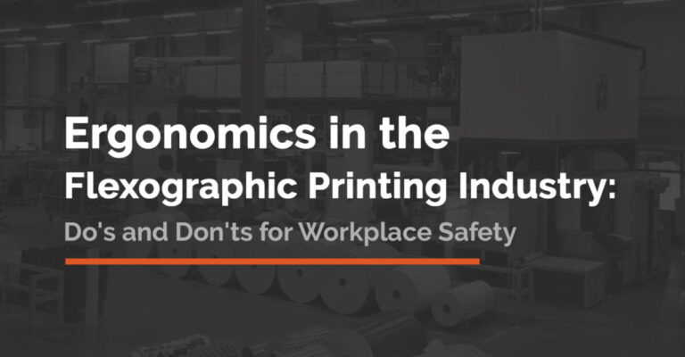 Ergonomics in the Flexographic Printing Industry: Do’s and Don’ts for Workplace Safety